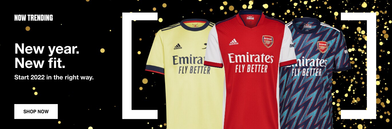 New Year. New Fit. Get your official Arsenal shirt for a fraction of the price. Shop now. 