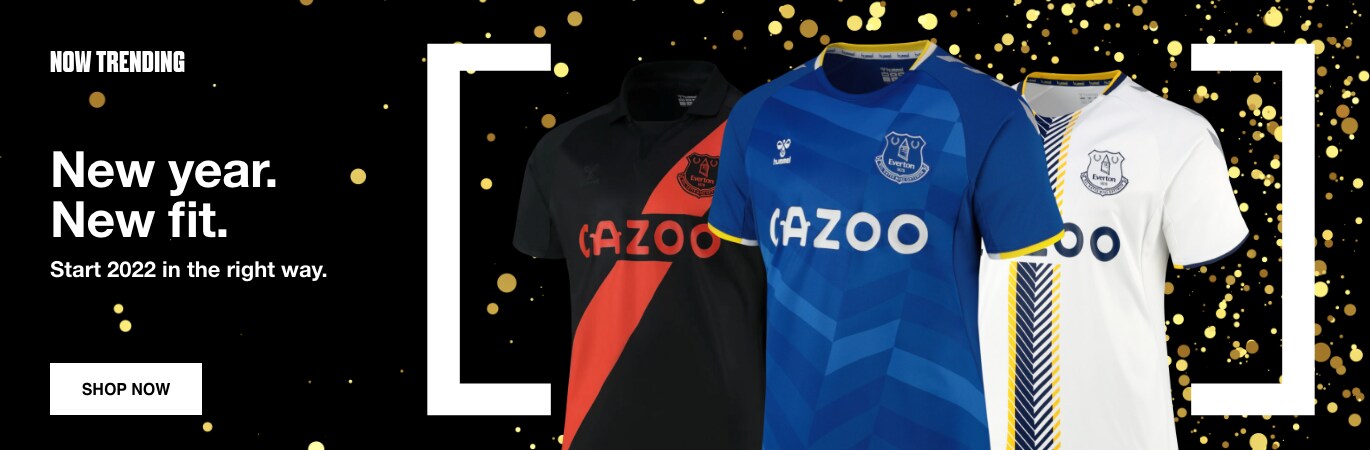 New Year. New Fit. Get your official Everton shirt for a fraction of the price. Shop now. 
