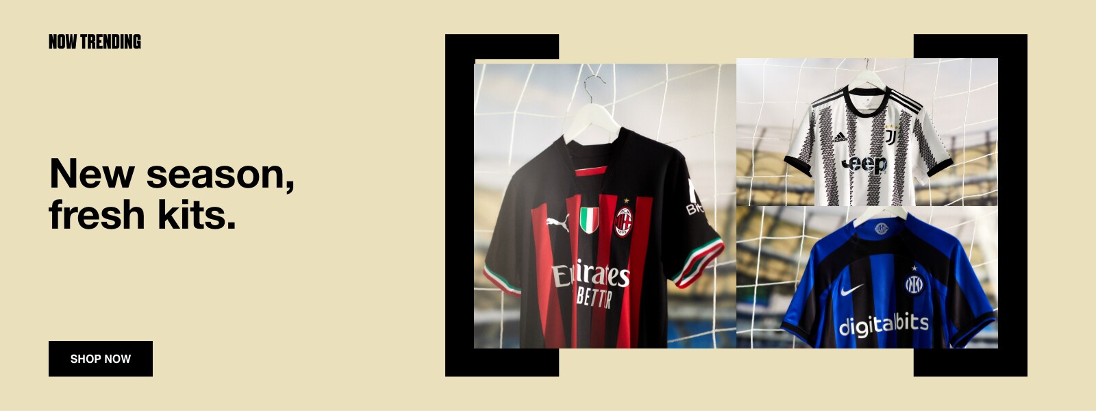New Season, Fresh Kits. Get your official Serie A shirt. Shop Now. 