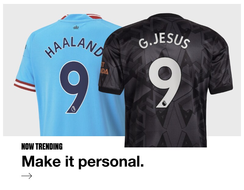 Make it Personal. Shop official Premier League Shirts Now. 