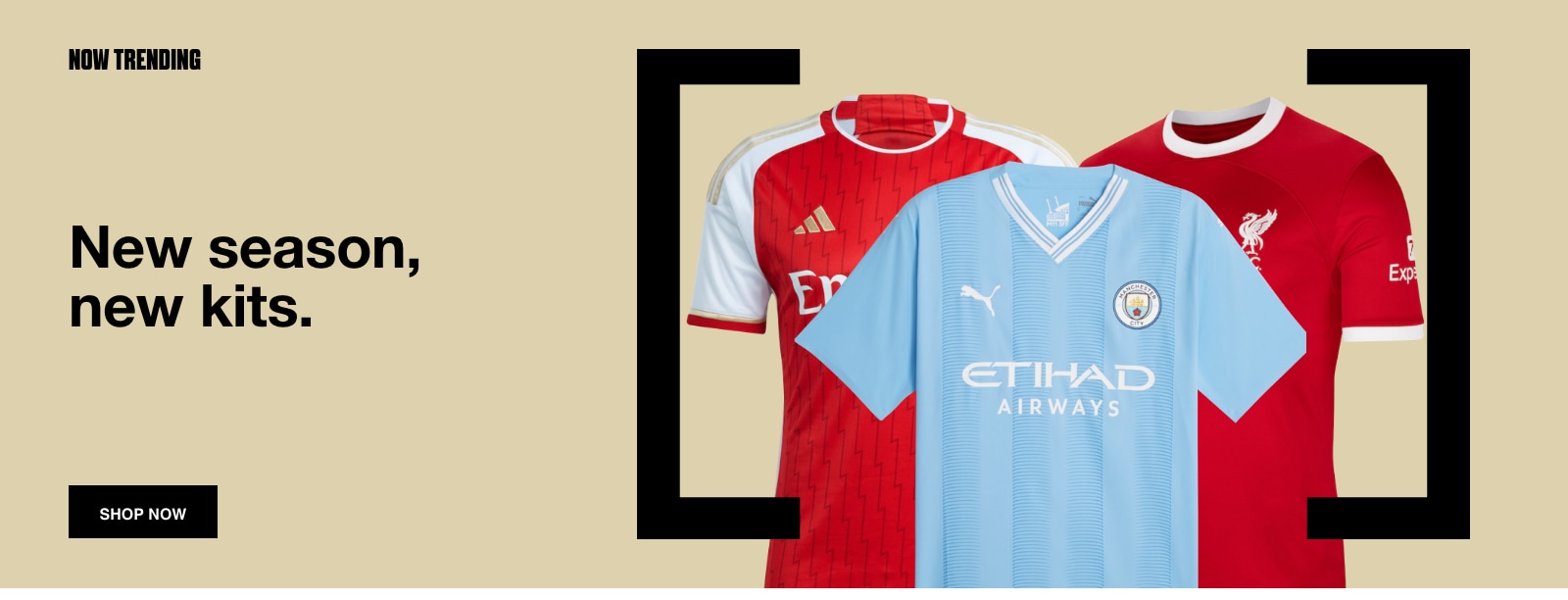New Season. New Fit. Get your official Premier League shirt. Shop Now. 