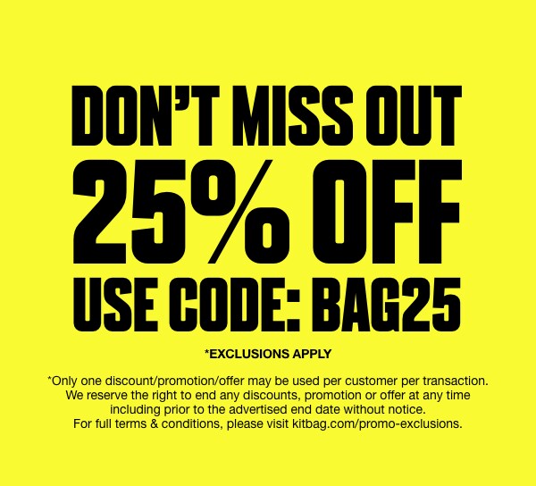 Up To 25% OFF Use Code: BAG25 *Limited Exclusions Apply